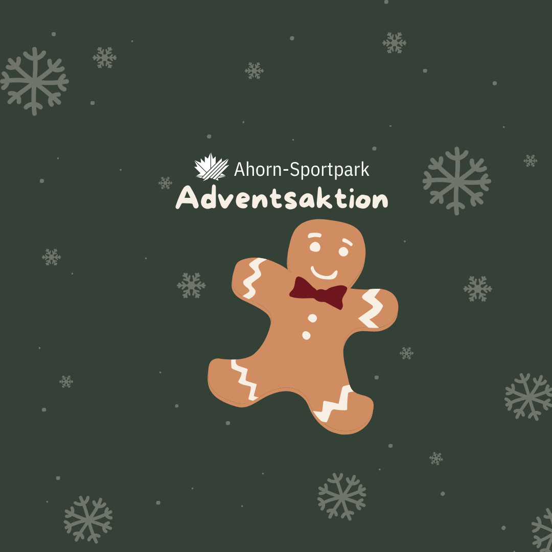 Lebkuchenmann mit roter Fliege ista auf einem grünen Hintergrund mit Schneeflocken abgebildet. Über dem Lebkuchenmann steht Ahorn-Sportpark Adventsaktion.